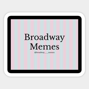 Broadway Memes Sticker